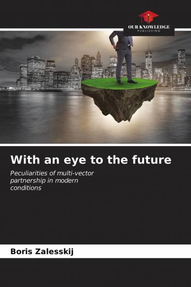 With an eye to the future