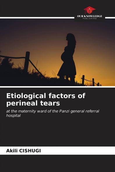 Etiological factors of perineal tears