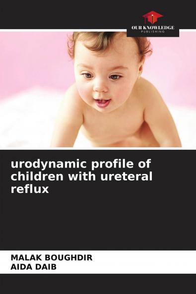 urodynamic profile of children with ureteral reflux
