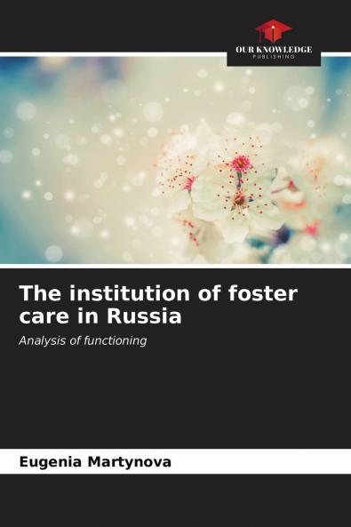 The institution of foster care in Russia
