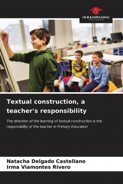 Textual construction a teacher's responsibility