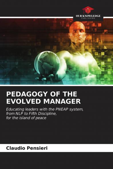 PEDAGOGY OF THE EVOLVED MANAGER