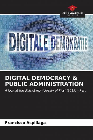 DIGITAL DEMOCRACY & PUBLIC ADMINISTRATION