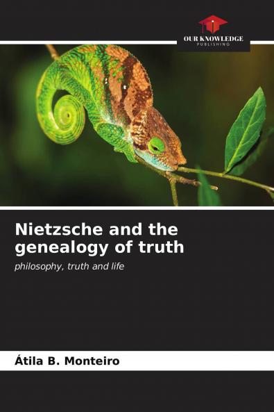 Nietzsche and the genealogy of truth
