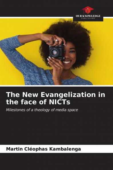 The New Evangelization in the face of NICTs
