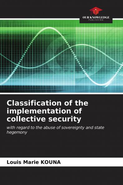 Classification of the implementation of collective security