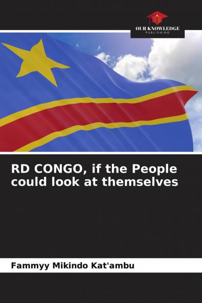RD CONGO if the People could look at themselves