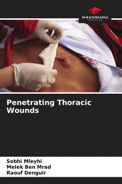 Penetrating Thoracic Wounds