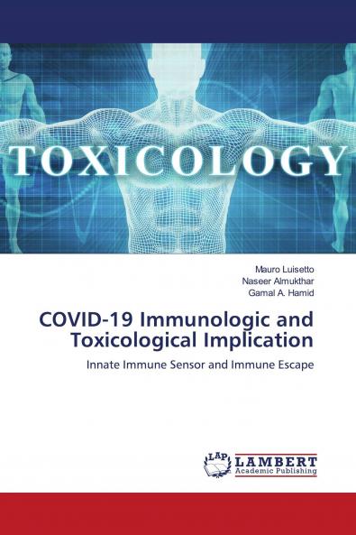COVID-19 Immunologic and Toxolocical Implication