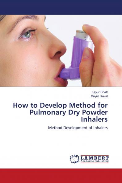 How to Develop Method for Pulmonary Dry Powder Inhalers