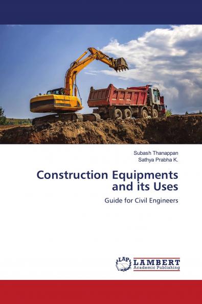 Construction Equipments and its Uses