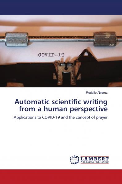 Automatic scientific writing from a human perspective