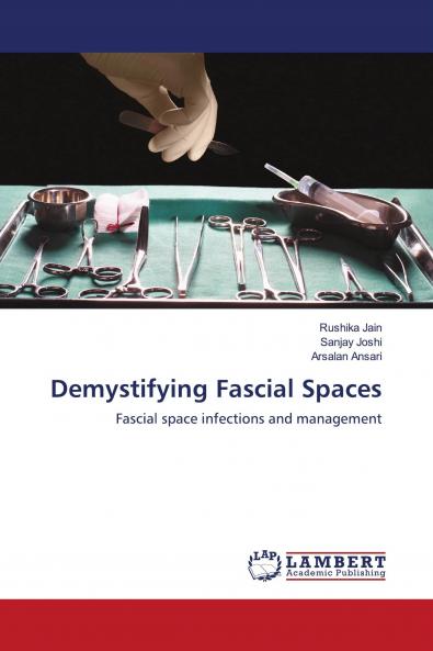 Demystifying Fascial Spaces