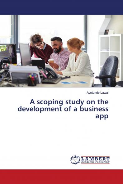 A scoping study on the development of a business app