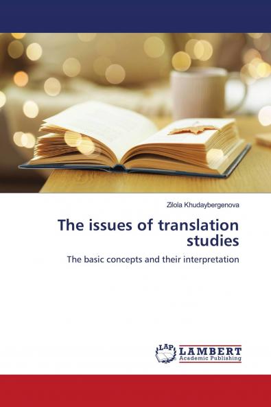 The issues of translation studies