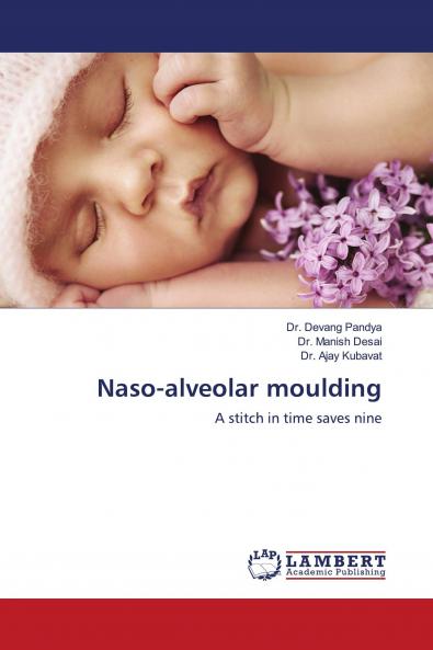 Naso-alveolar moulding