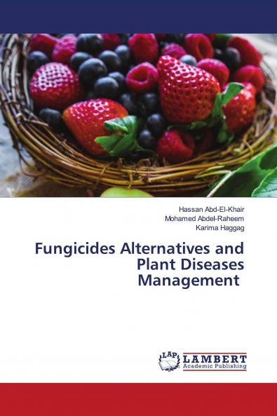 Fungicides Alternatives and Plant Diseases Management