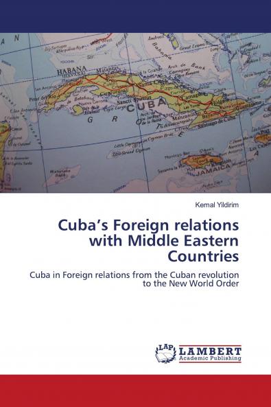 Cuba���s Foreign relations with Middle Eastern Countries