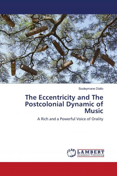 The Eccentricity and The Postcolonial Dynamic of Music