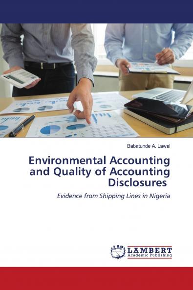 Environmental Accounting and Quality of Accounting Disclosures