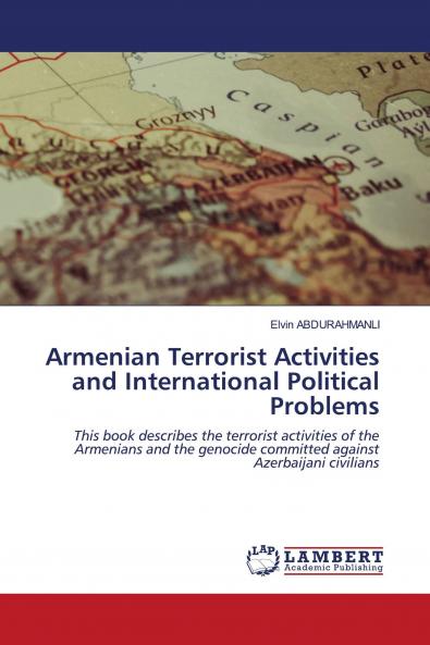 Armenian Terrorist Activities and International Political Problems