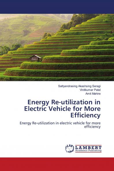 Energy Re-utilization in Electric Vehicle for More Efficiency
