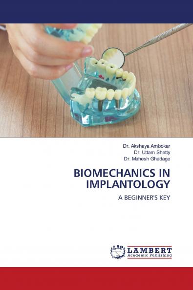 BIOMECHANICS IN IMPLANTOLOGY
