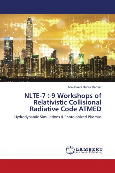 NLTE-7��9 Workshops of Relativistic Collisional Radiative Code ATMED