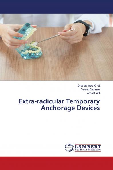 Extra-radicular Temporary Anchorage Devices