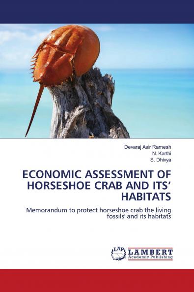 ECONOMIC ASSESSMENT OF HORSESHOE CRAB AND ITS��� HABITATS