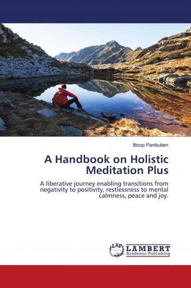 A Handbook on Holistic Meditation Plus