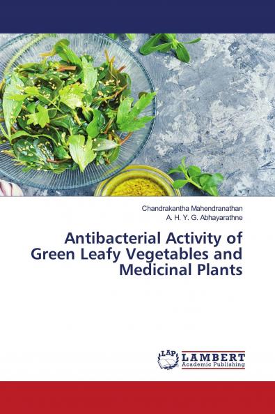 Antibacterial Activity of Green Leafy Vegetables and Medicinal Plants