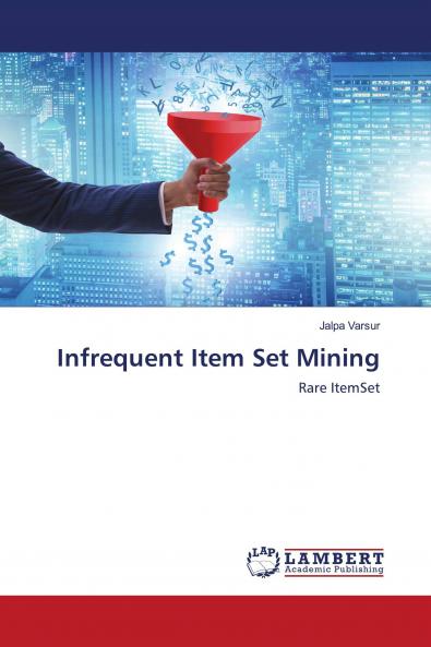 Infrequent Item Set Mining