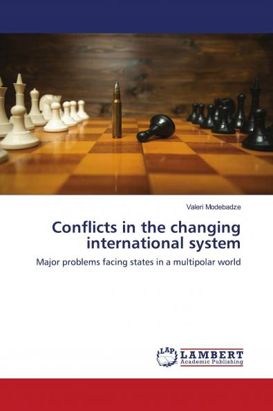Conflicts in the changing international system