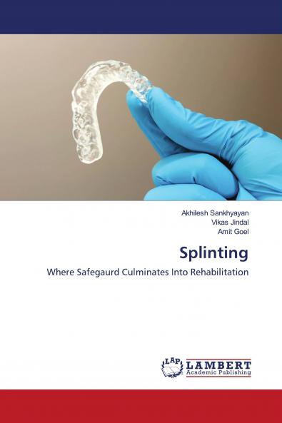Splinting