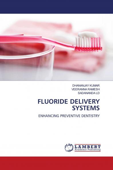 FLUORIDE DELIVERY SYSTEMS