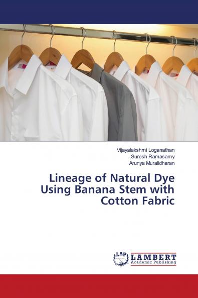 Lineage of Natural Dye Using Banana Stem with Cotton Fabric