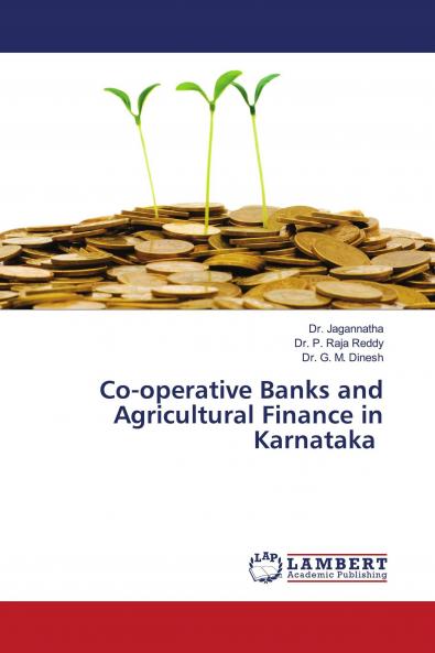 Co-operative Banks and Agricultural Finance in Karnataka