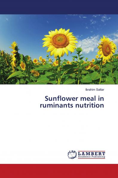 Sunflower meal in ruminants nutrition