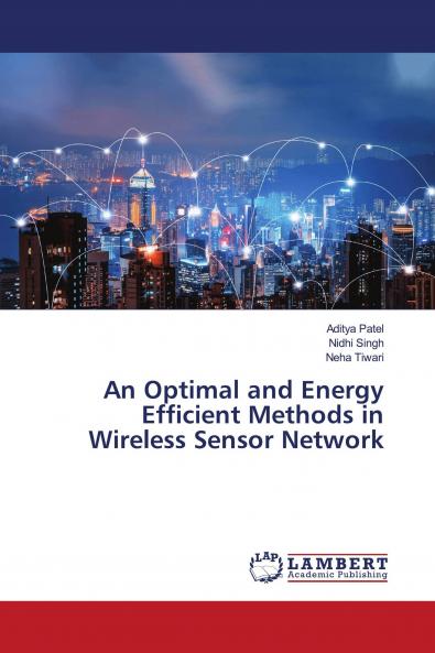 An Optimal and Energy Efficient Methods in Wireless Sensor Network
