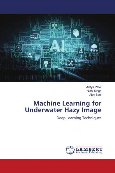 Machine Learning for Underwater Hazy Image