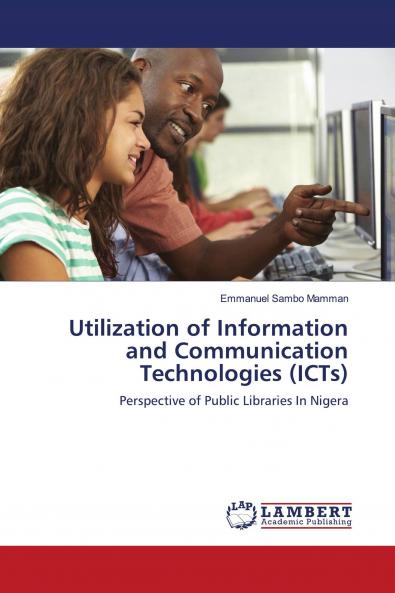 Utilization of Information and Communication Technologies (ICTs)