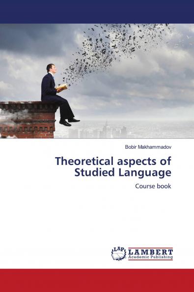 Theoretical aspects of Studied Language