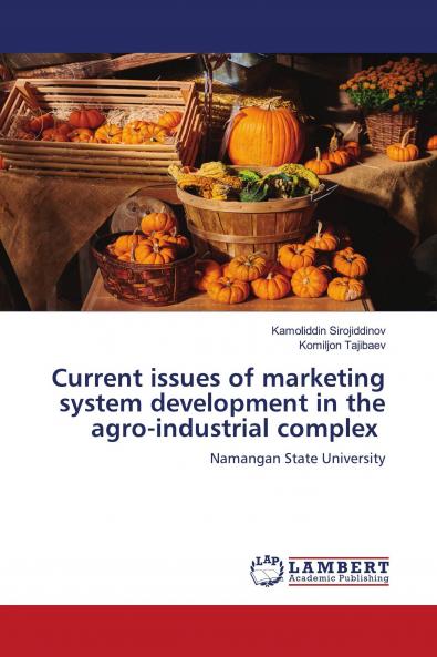 Current issues of marketing system development in the agro-industrial complex