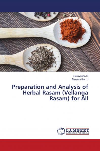 Preparation and Analysis of Herbal Rasam (Vellanga Rasam) for All