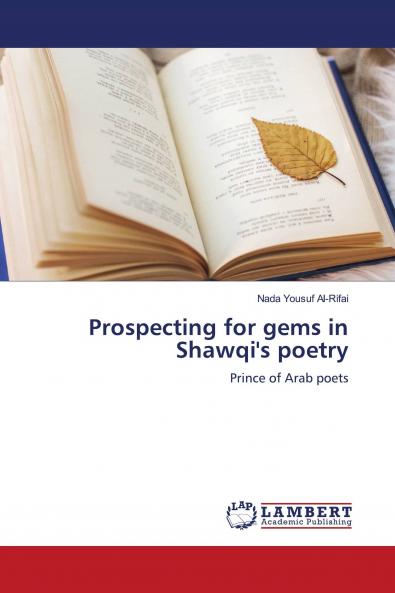 Prospecting for gems in Shawqi's poetry