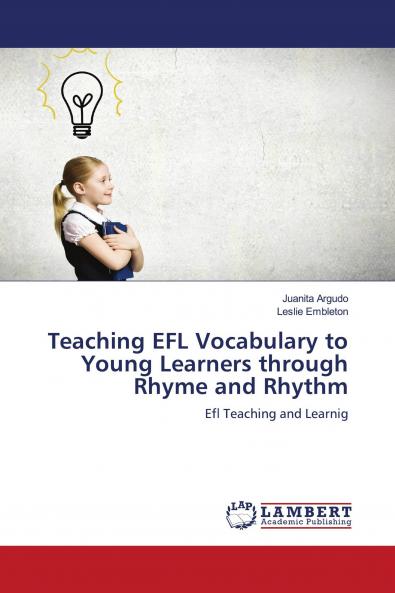 Teaching EFL Vocabulary to Young Learners through Rhyme and Rhythm