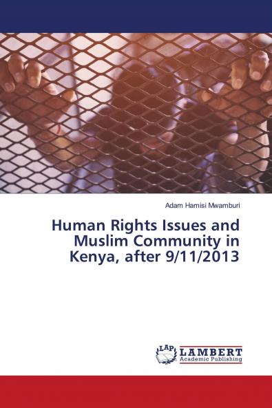Human Rights Issues and Muslim Community in Kenya after 9/11/2013