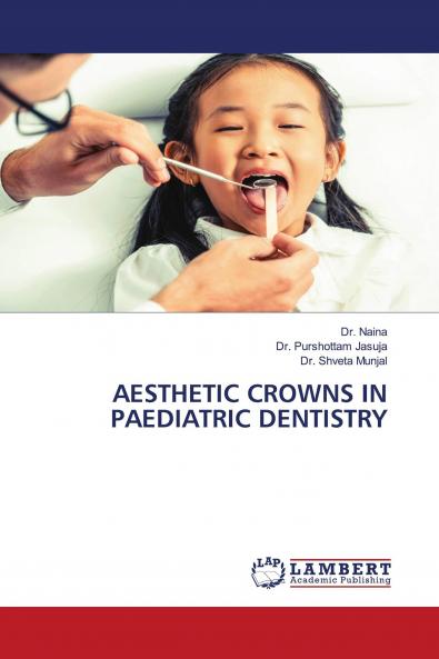 AESTHETIC CROWNS IN PAEDIATRIC DENTISTRY