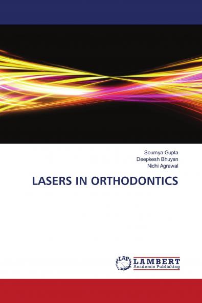 LASERS IN ORTHODONTICS